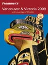 Frommer's® Vancouver & Victoria 2009